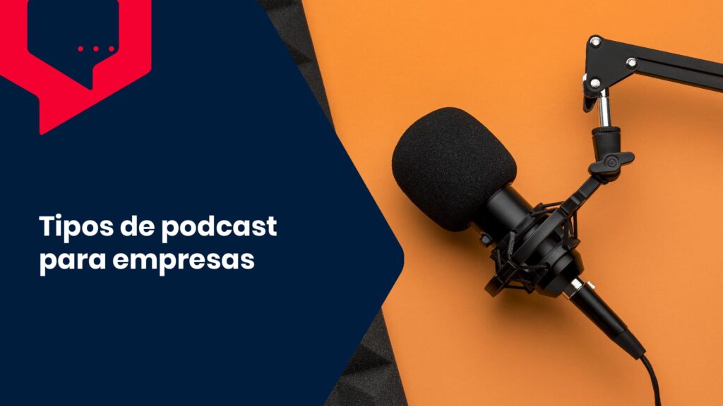 3 tipos de podcast para empresas